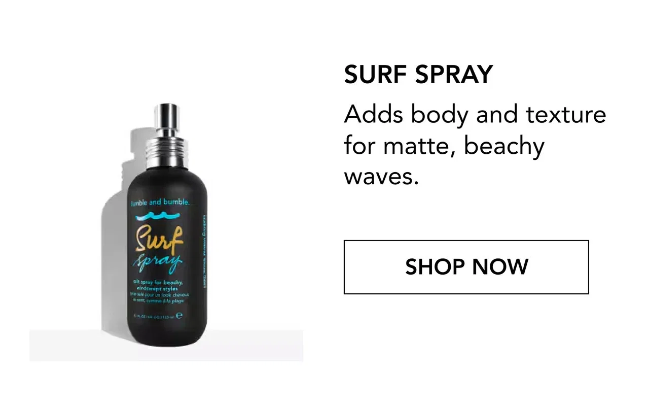 SURF SPRAY | Adds body and texture for matte, beachy waves. | SHOP NOW
