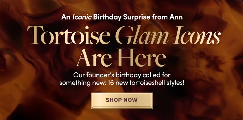 Tortoise Glam Icons Are Here. Shop Now