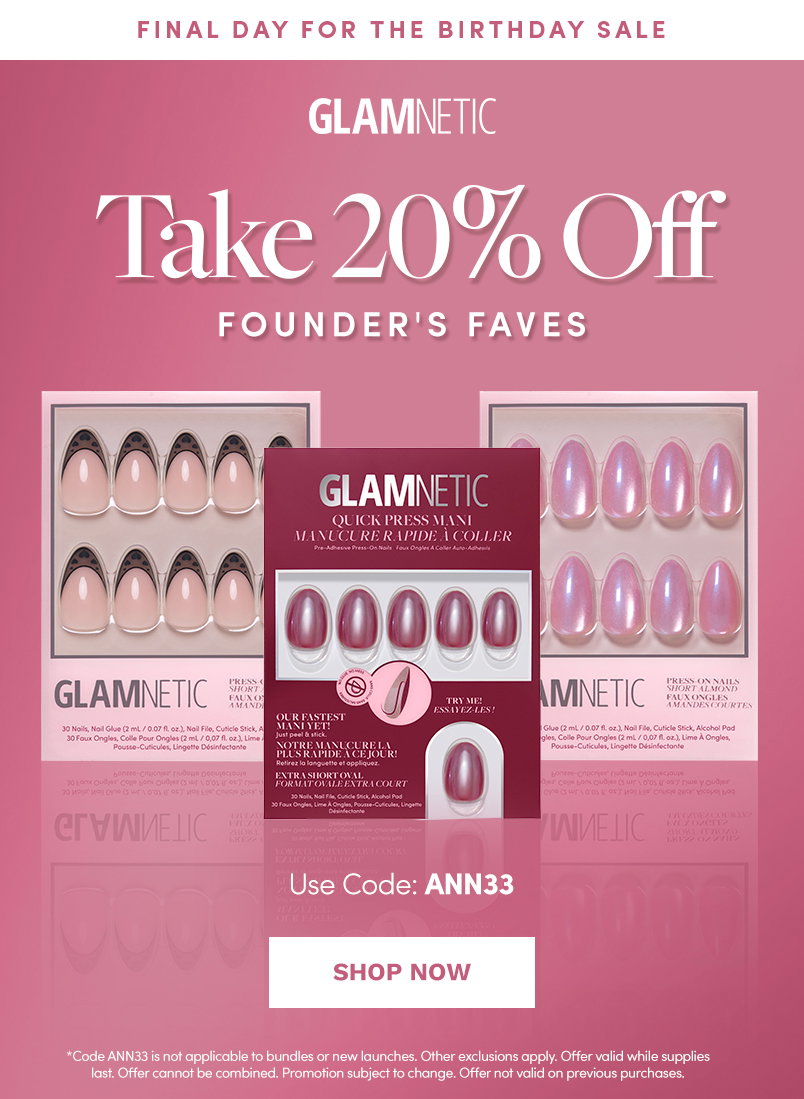 Final Day for Founder Ann's Birthday, Shop 33% Off with the code ANN33