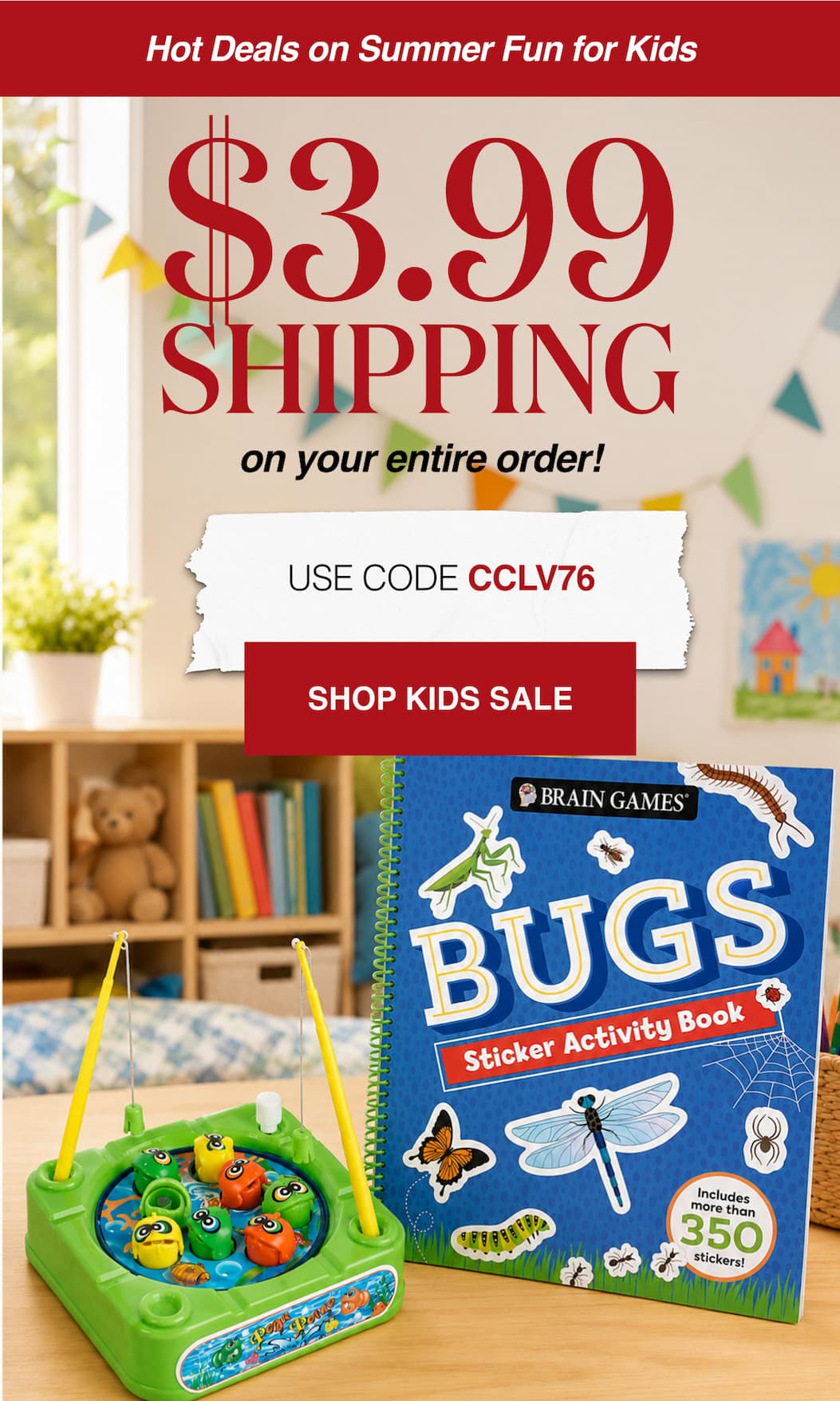 Hot Deals on Summer Fun for Kids $3.99 Shipping on your entire order!