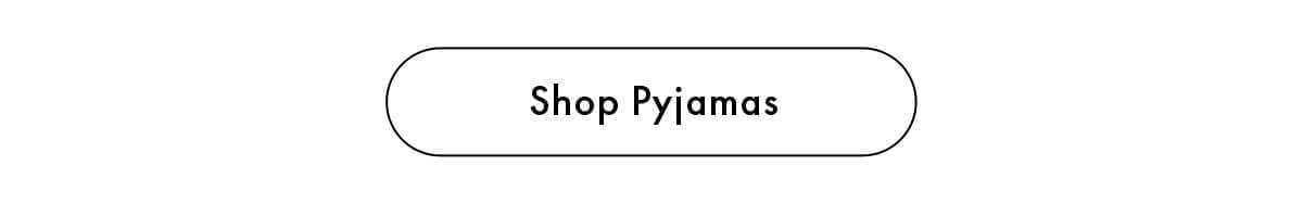Shop Pyjamas
