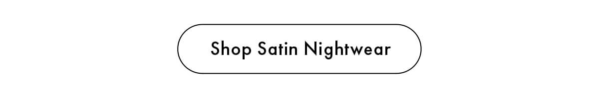 Shop Satin Nightwear