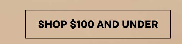 Shop $100 and Under