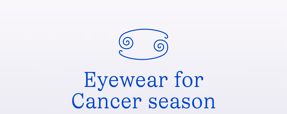 Eyewear for Cancer season