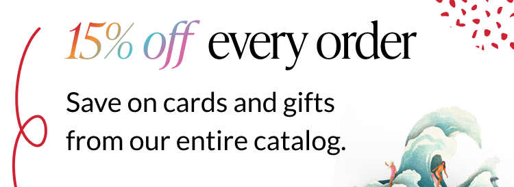 15% off every order across the catalog