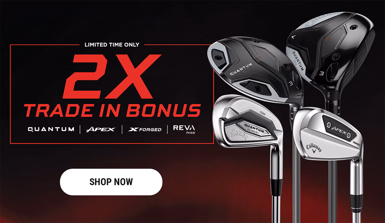 Limited Time Only | Upgrade To Quantum | 2X Trade In Bonus on Quantum, Apex, and X Forged | Shop Now