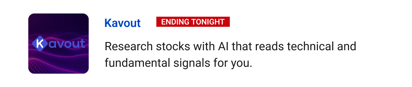 Kavout (ending tonight) - Research stocks with AI that reads technical and fundamental signals for you.