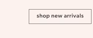 Shop new arrivals.