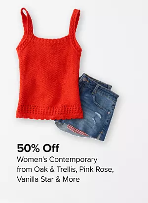 50% off womens contemporary from Oak and Trellis, Pink Rose, Vanilla Star and more. Shop now. A red tank top next to jean shorts.