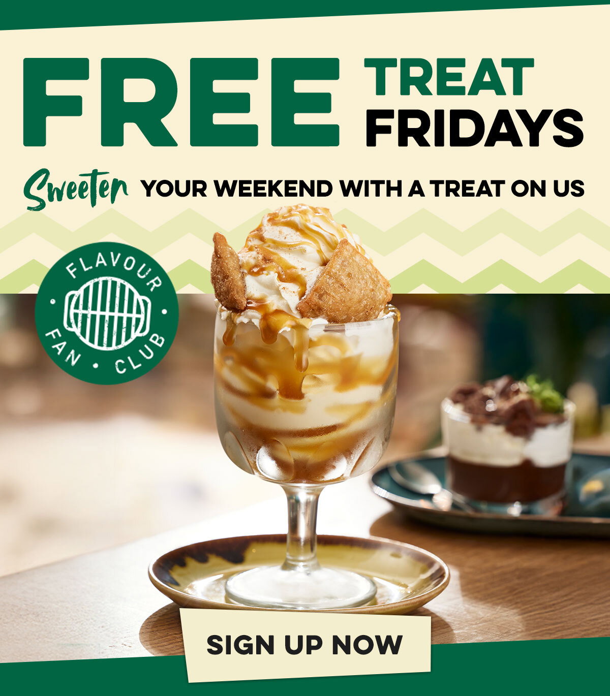Free Treat Fridays, sweeten your weekend with a treat on us.