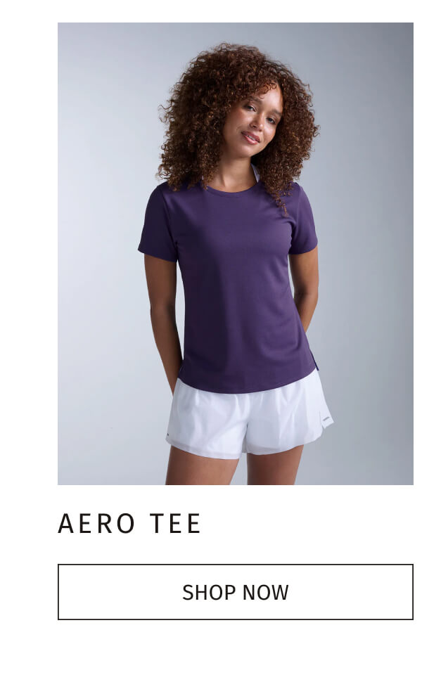 AERO TEE | SHOP NOW 