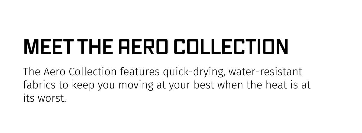 MEET THE AERO COLLECTION