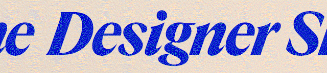 The designer shop.