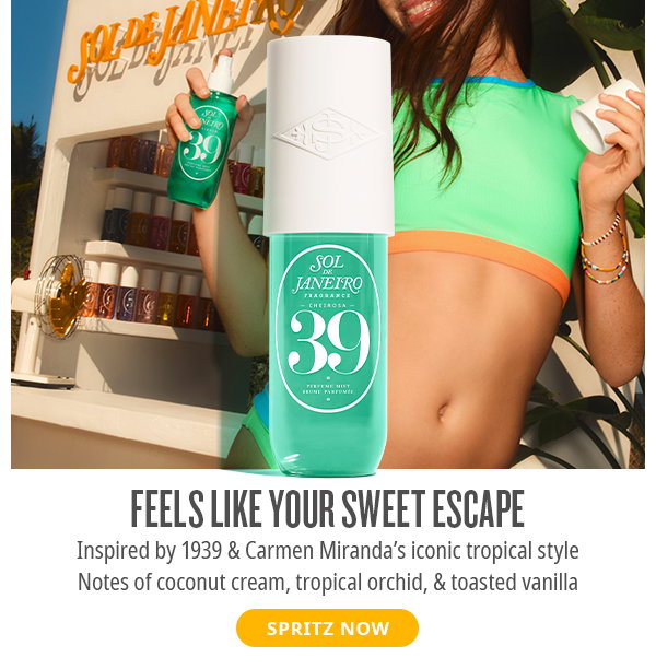 Feels like your sweet escape - SPRITZ NOW