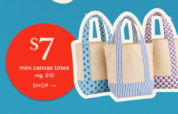 $7 mini canvas totes (reg. $10)