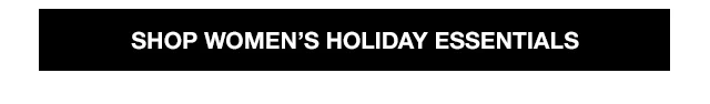 Shop Women's Holiday Essentials