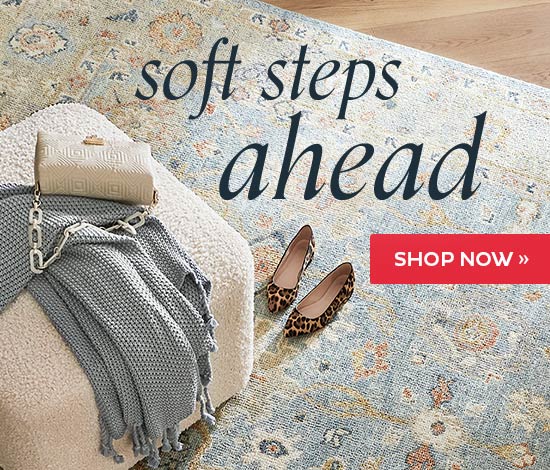 Soft steps ahead - Shop Now