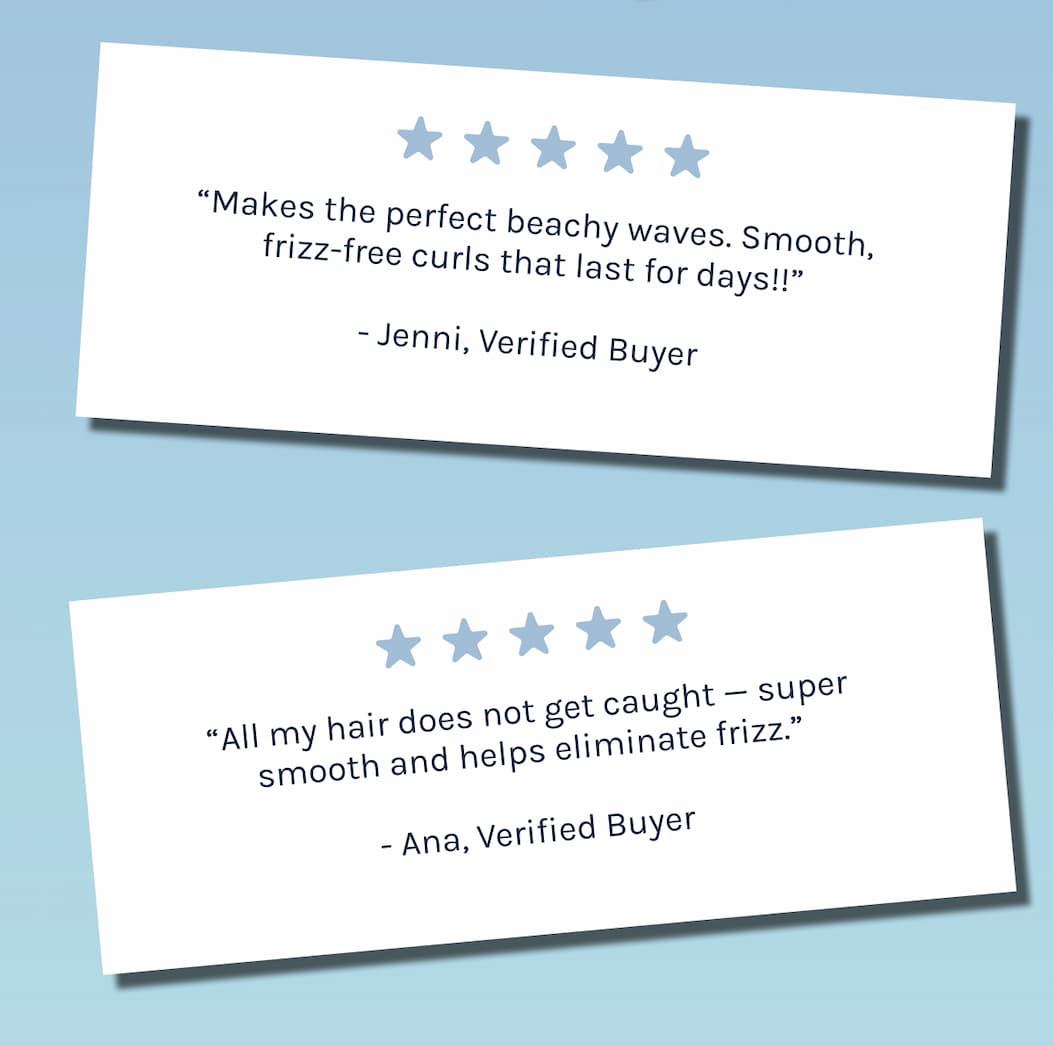 "All my hair does not get caught, super smooth and helps eliminate frizz." - Ana, Verified Buyer