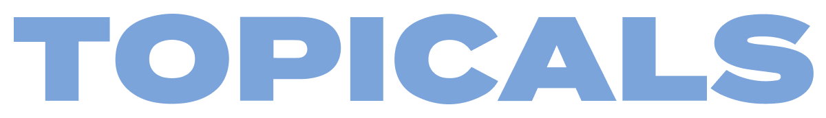 Topicals