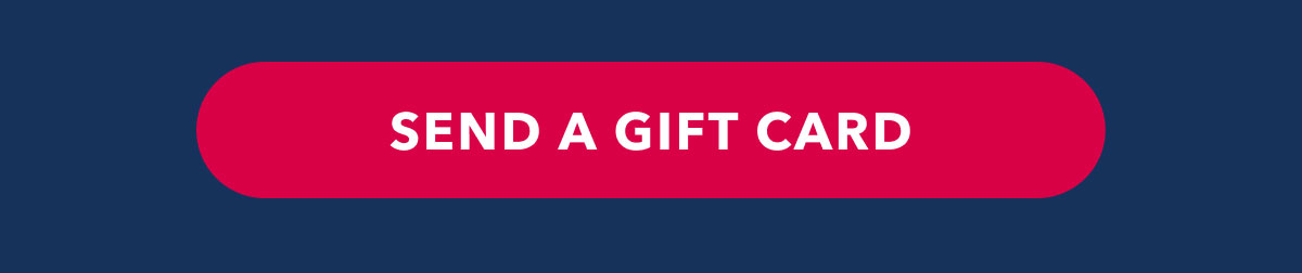 SEND A GIFT CARD