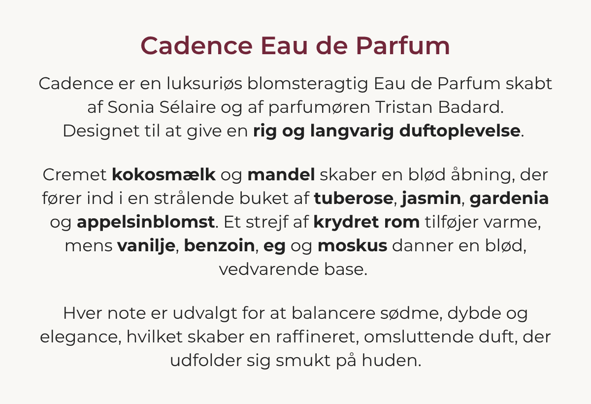 Cadence Eau De Parfum – udviklet til at give en fyldig og langvarig duftoplevelse