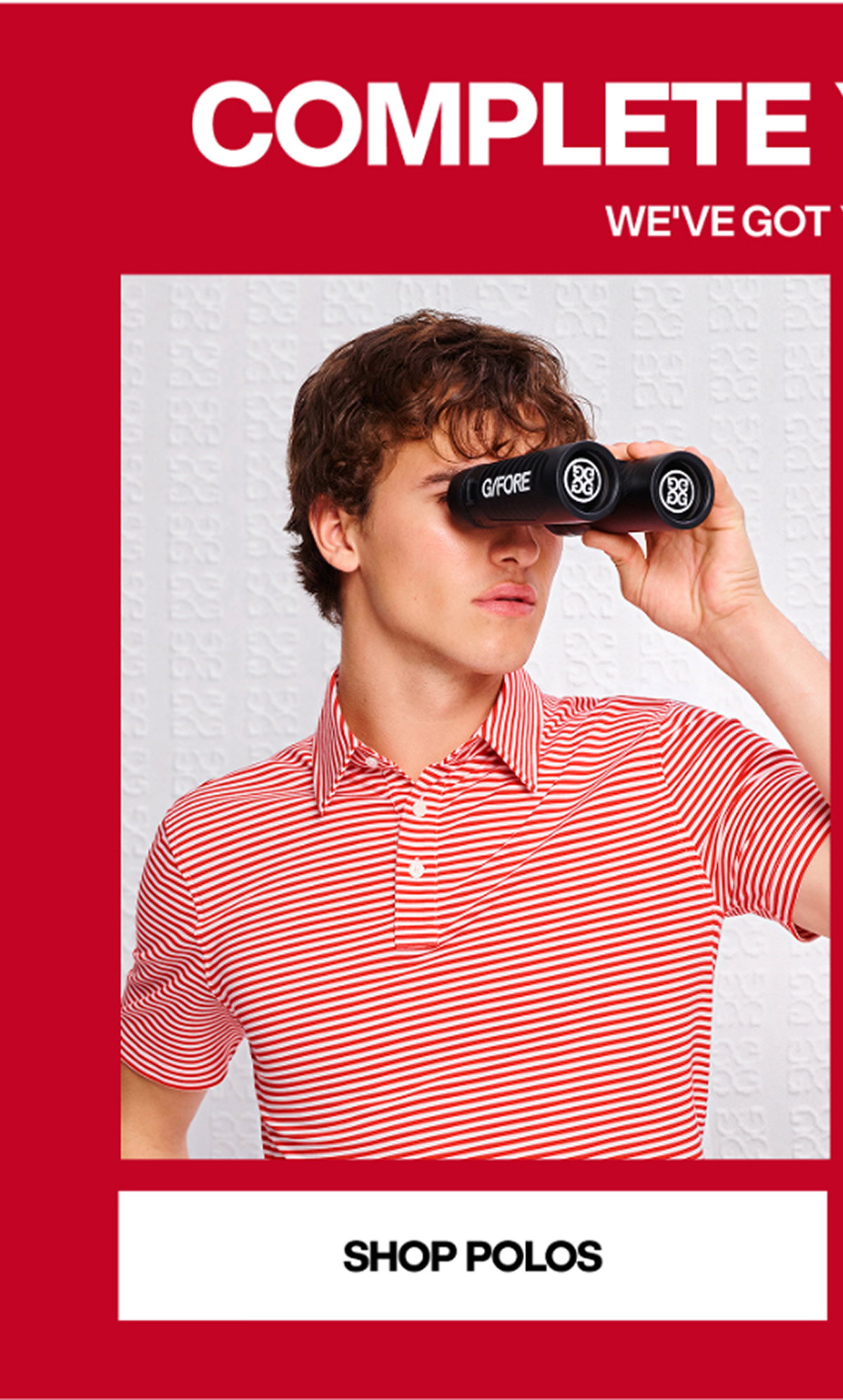 COMPLETE YOUR LOOK - SHOP POLOS