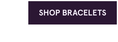 Click here to shop bracelets