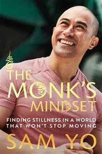 The Monk's Mindset, by Sam Yo