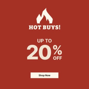 Hot Buys | Up to 20% Off