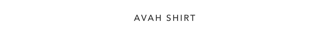 AVAH SHIRT