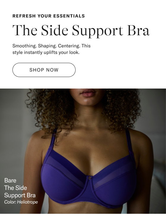 Refresh Your Essentials: The Side Support Bra