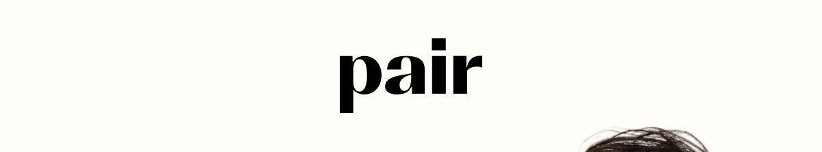 Pair