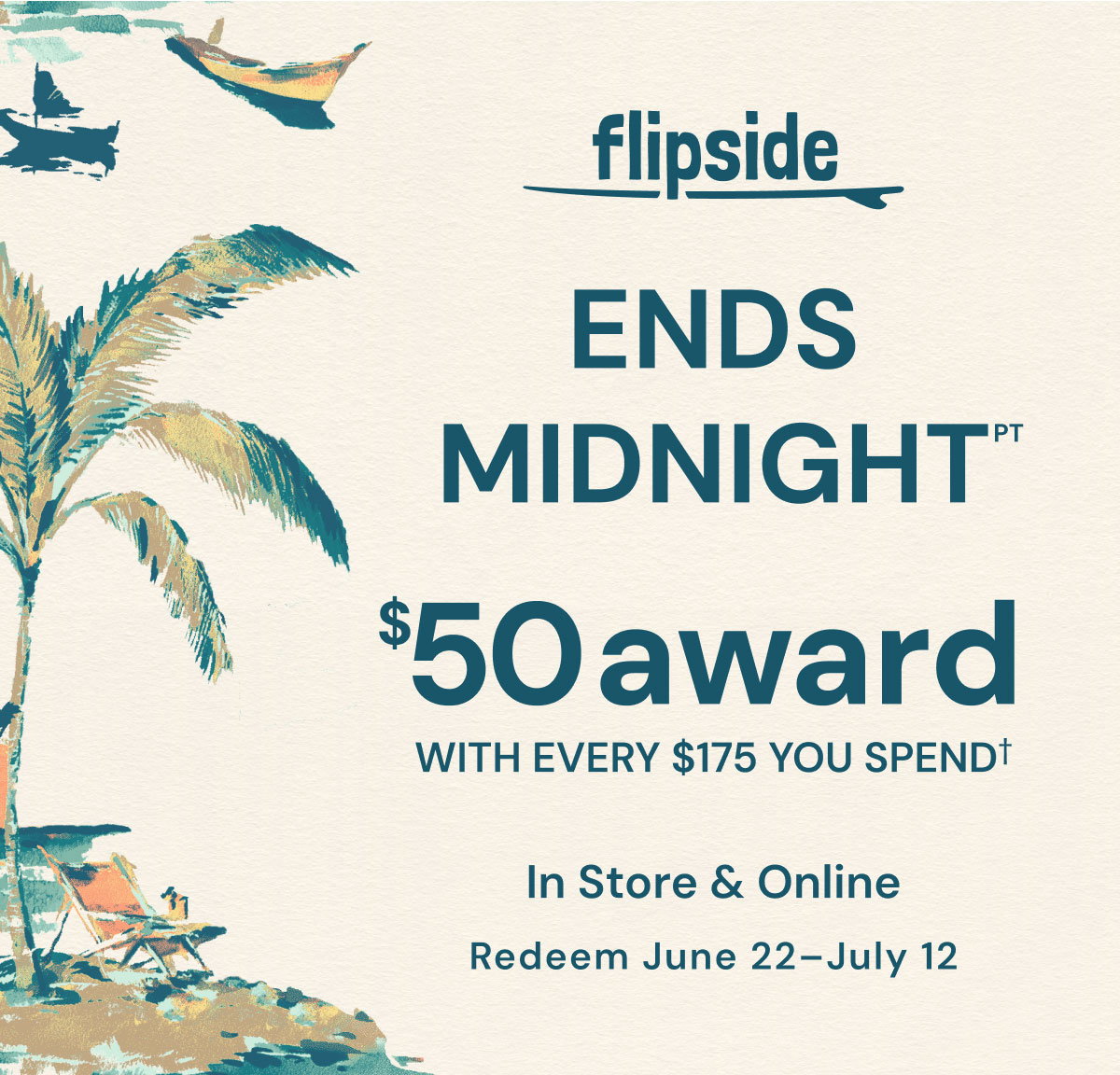 Ends Midnight $50 Award with every $175 You Spend