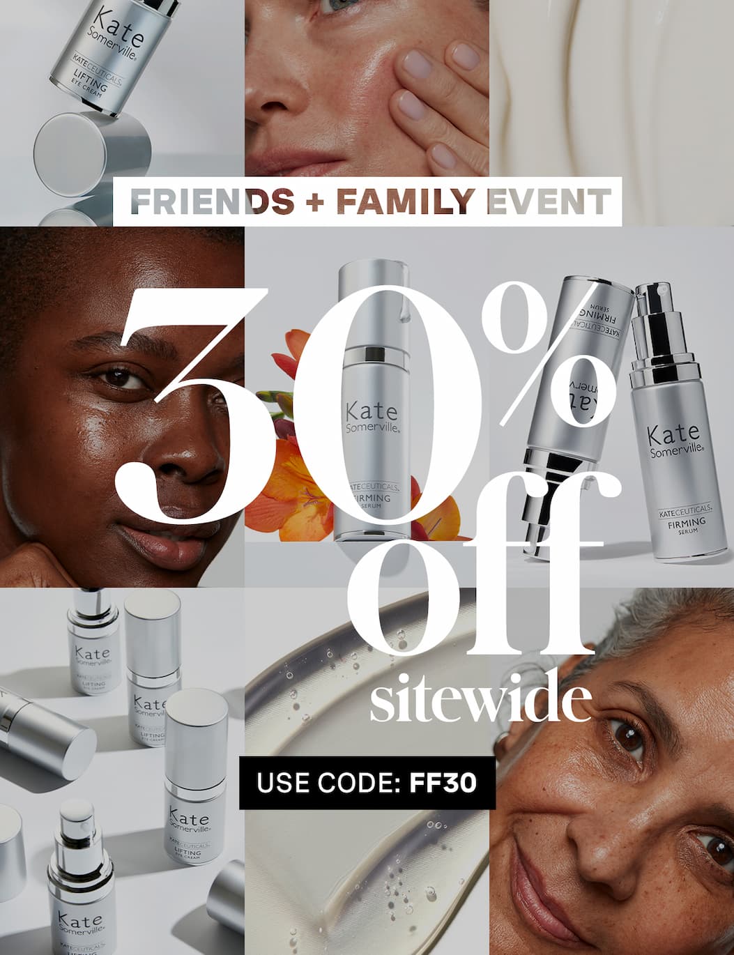 FRIENDS + FAMILY EVENT | 30% off sitewide | USE CODE: FF30