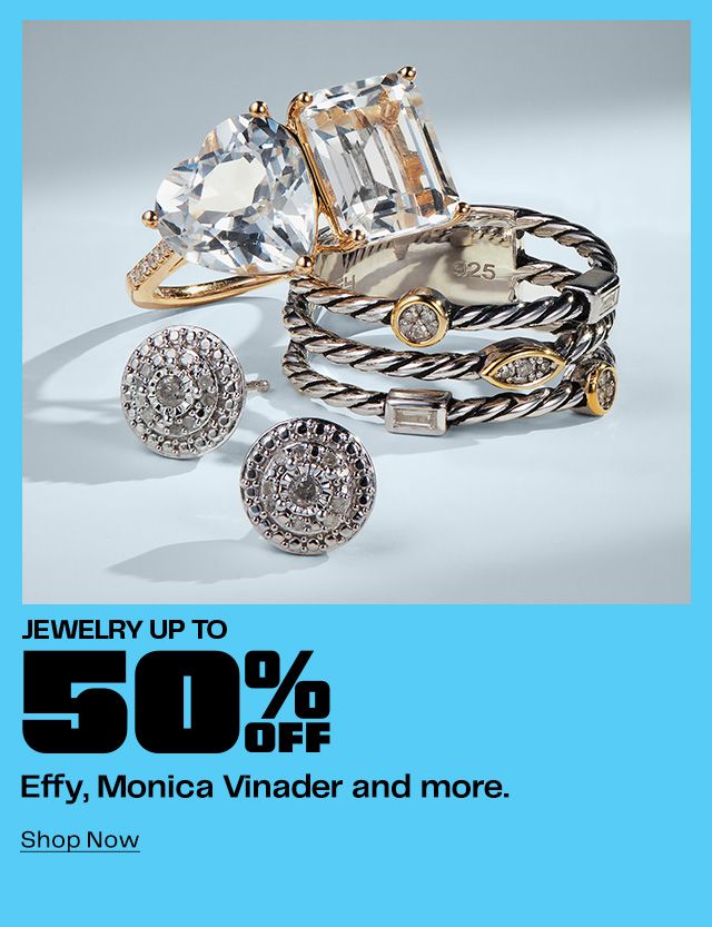 Jewelry Up to 50% Off Effy, Monica Vinader and more.