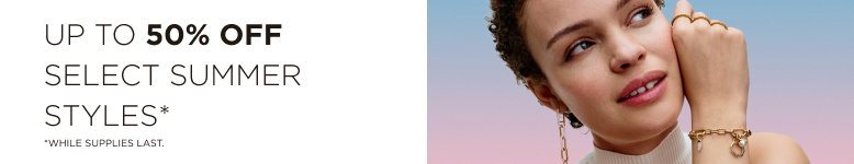 Up to 50% off select Summer Styles