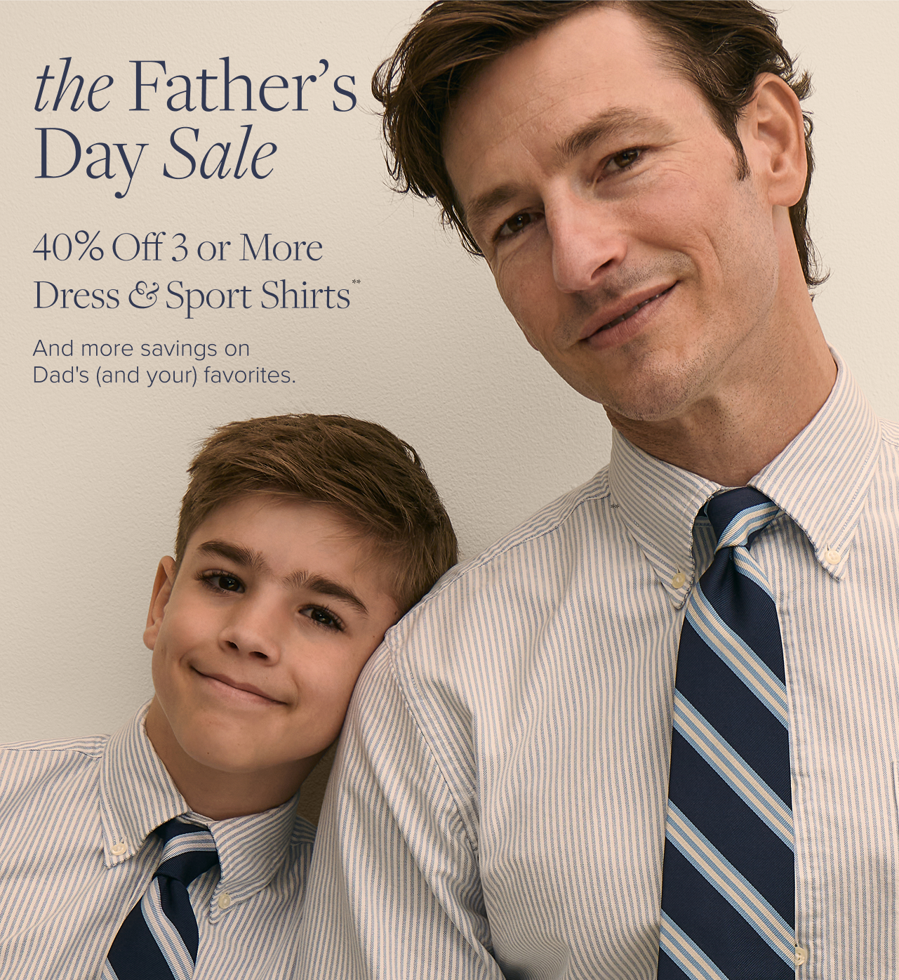 the Father's Day Sale 40% Off 3 or More Dress and Sport Shirts