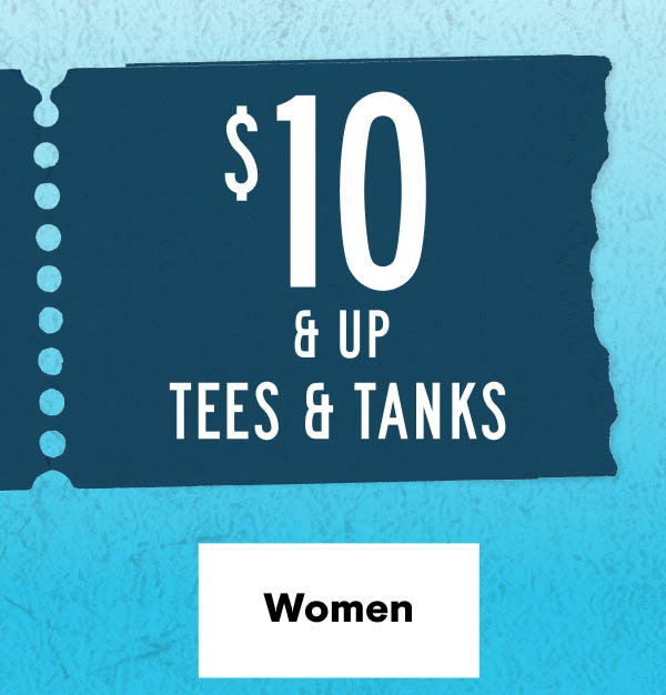 $10 & Up Tees & Tanks Shop Women