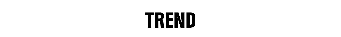 Trend