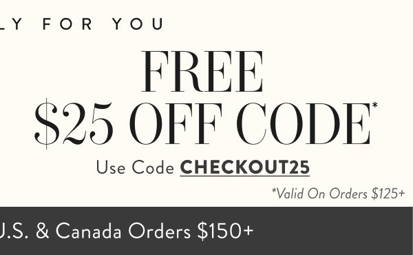 Free $25 with CHECKOUT25