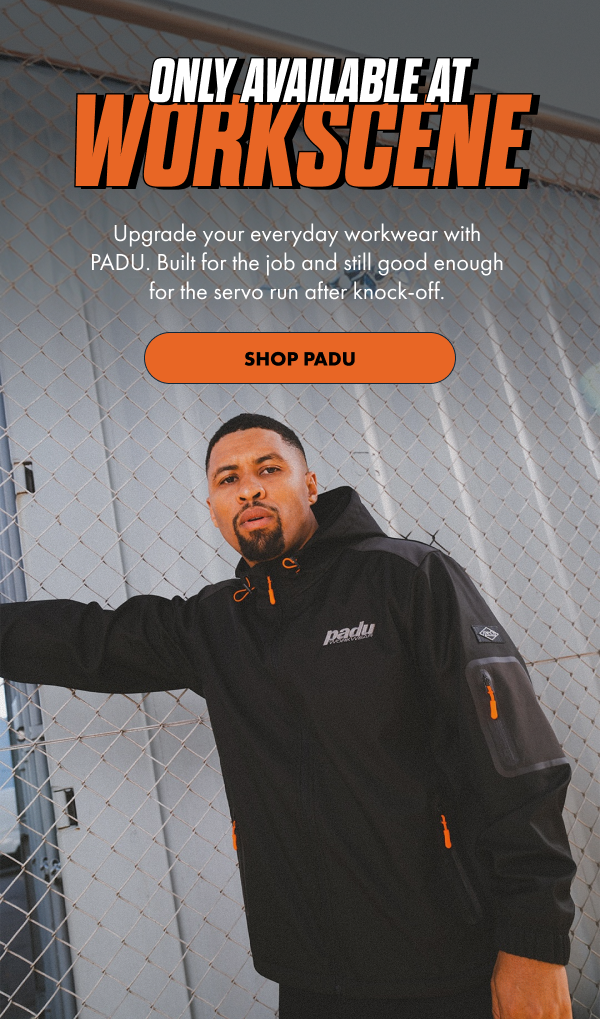 ONLY AVAILABLE AT WORKSCENE | SHOP PADU