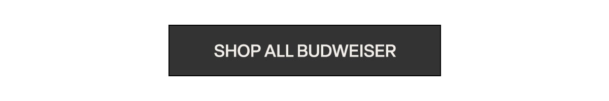 Button with text "SHOP ALL BUDWEISER #3333"