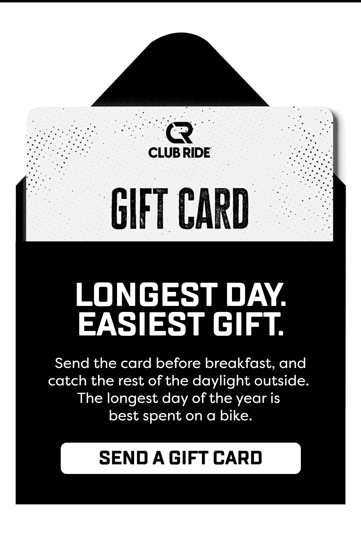 Send the card before breakfast, and catch the rest of the daylight outside.  The longest day of the year is  best spent on a bike.