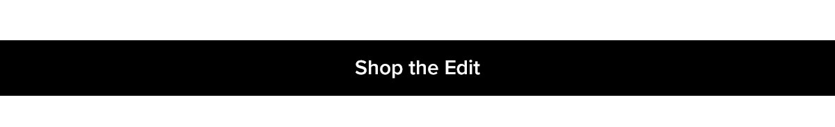 Shop the Edit