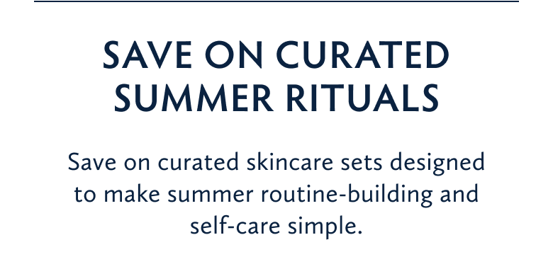 Save 20% OFF on Curated Summer Rituals