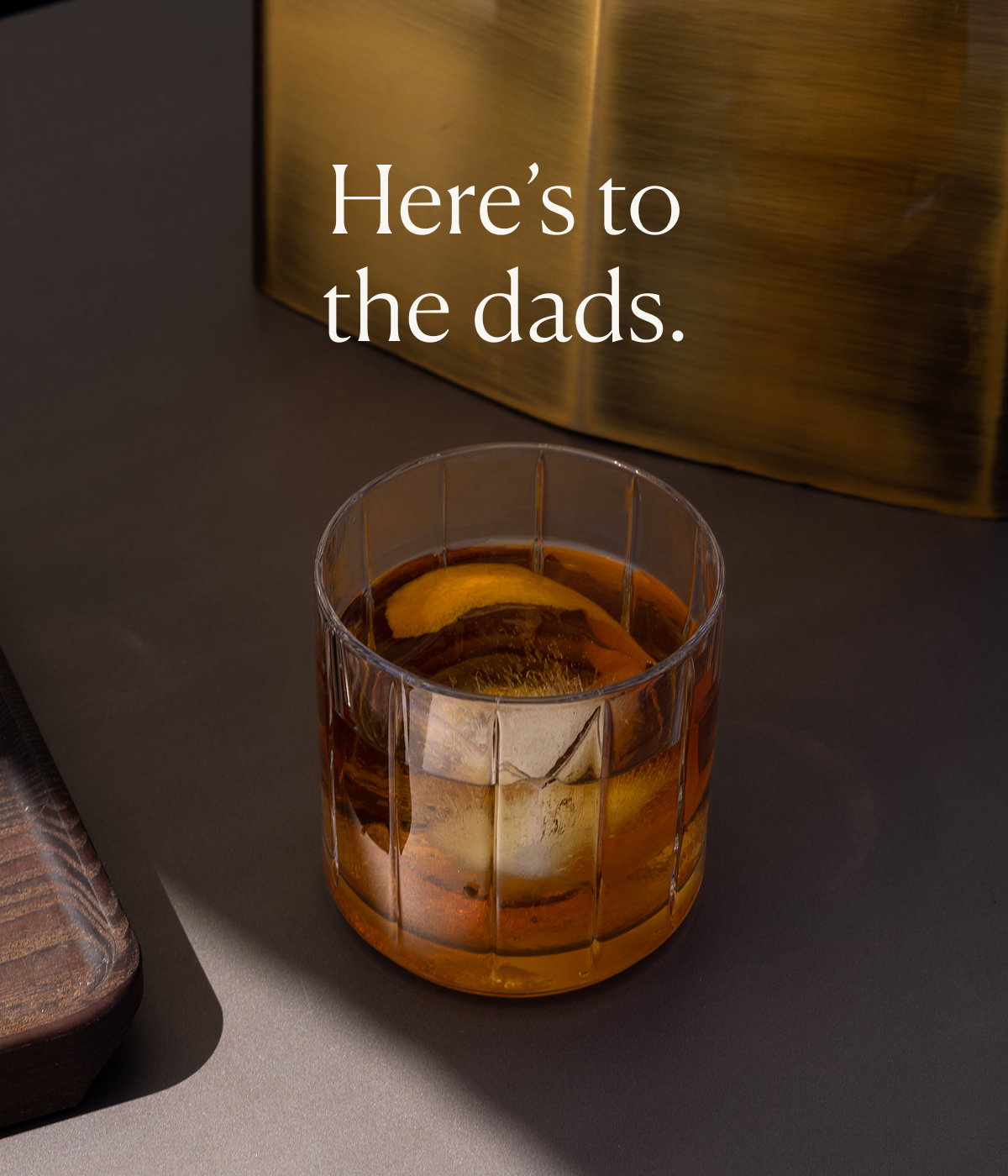 Here’s to the dads.