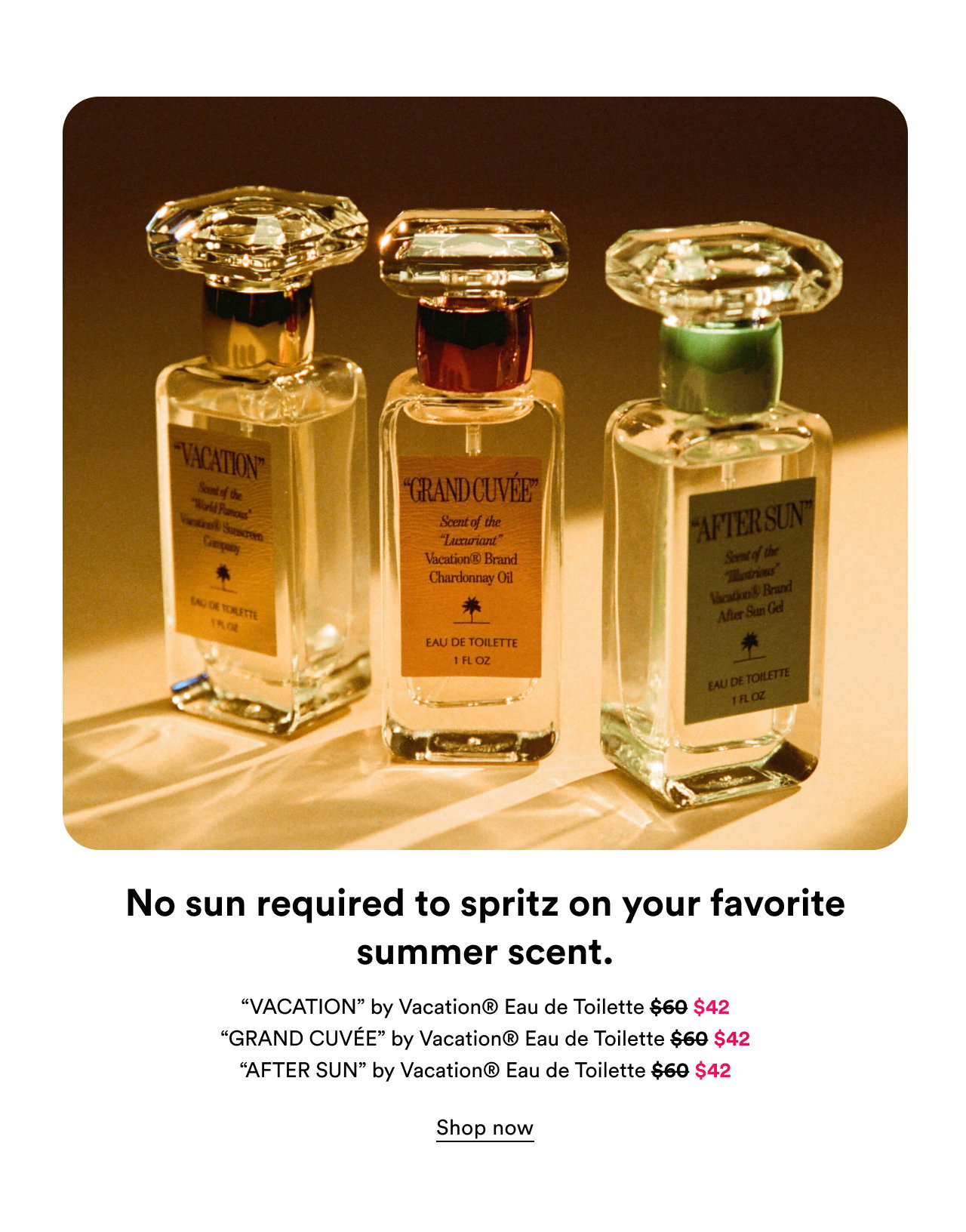 No sun required to spritz on your favorite summer scent | Shop now