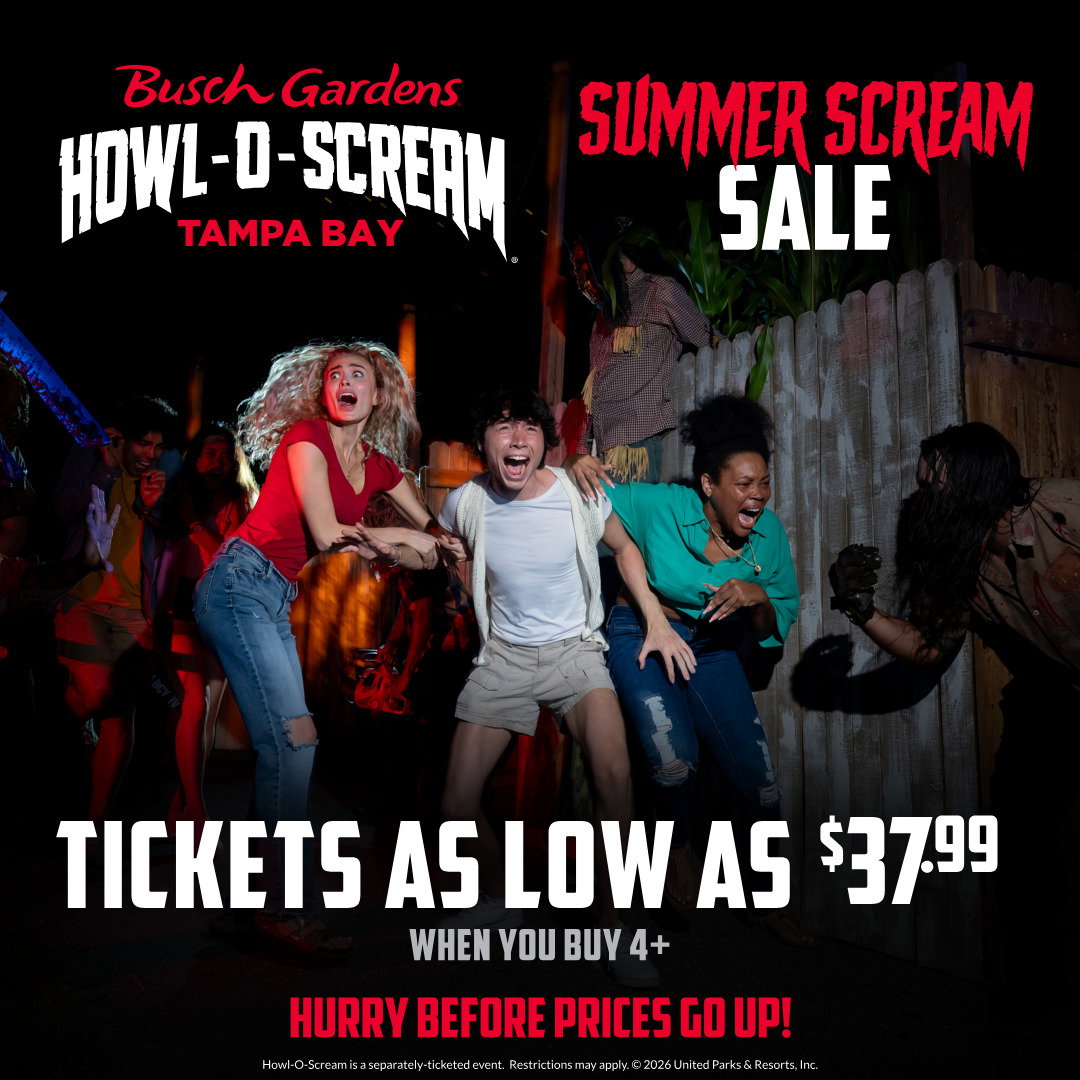 Busch Gardens Howl-O-Scream Tampa Bay.  Summer Scream Sale. Tickets as Low as $37.99 When You Buy 4+. Hurry Before Prices Go Up!