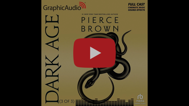 Red Rising Saga 5: Dark Age (3 of 3) by Pierce Brown (Graphic Audio Sample 3)