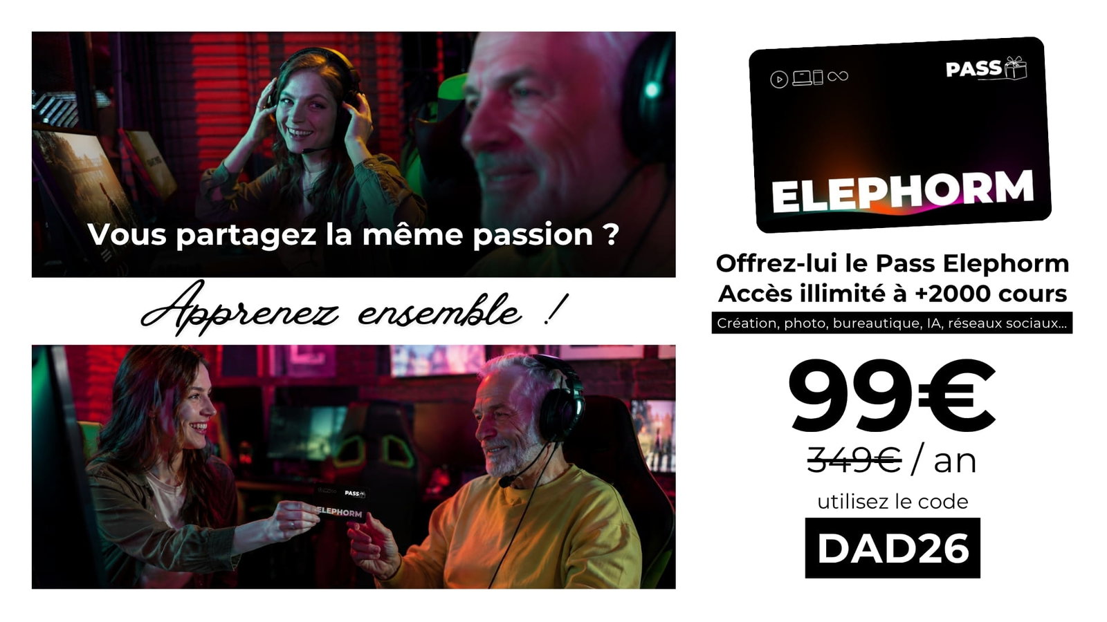 Offrez le pass Elephorm à 99€ / an au lieu de 349€ / an